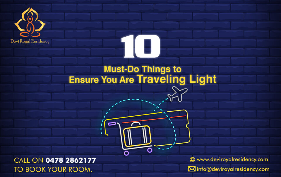 Must-Do Things to Ensure You Are Traveling Light tips