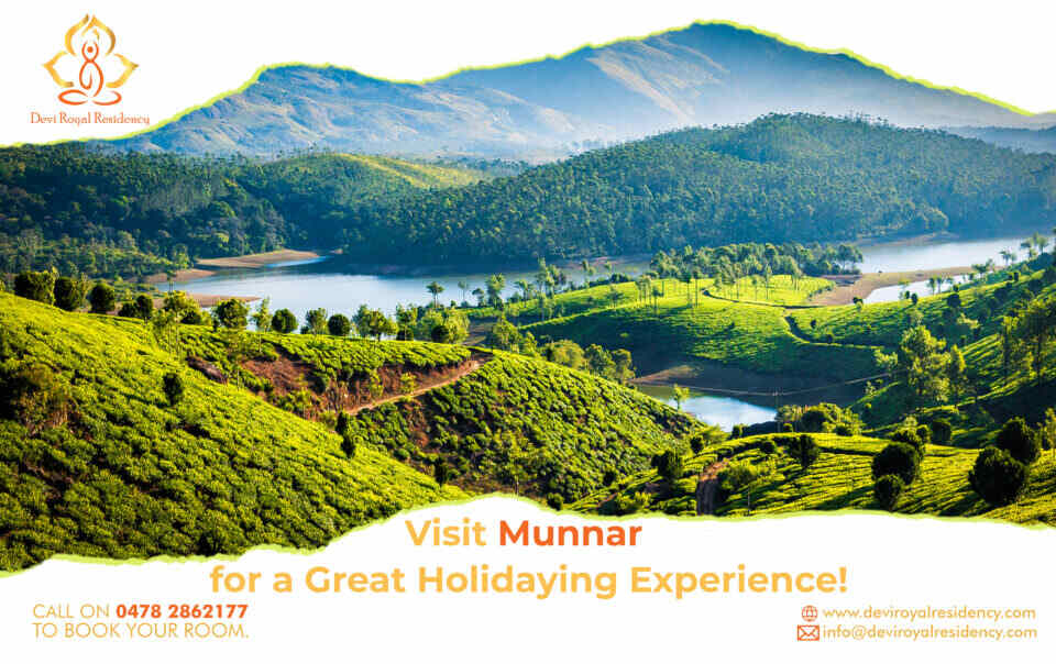 No matter what you decide to do, you are sure to have a wonderful time in Munnar. Stay at Devi Royal Residency while you are in Kerala.