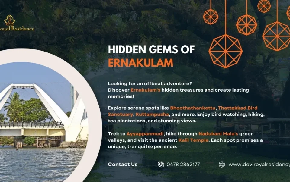 Discover the hidden tourist places in Ernakulam, Kerala. From emerald woods to tranquil riverbanks, find the ideal scenic locations.