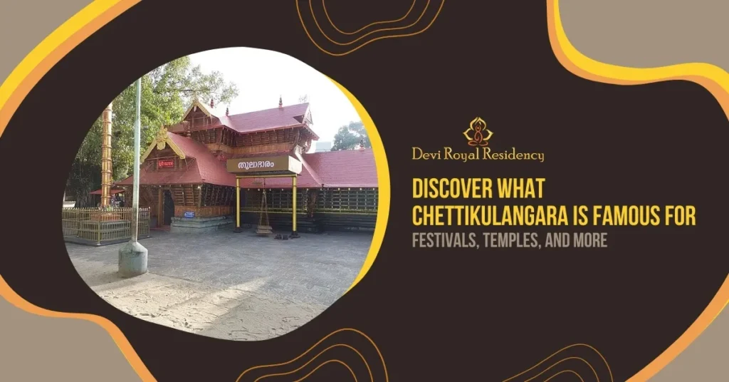 what is Chettikulangara famous for