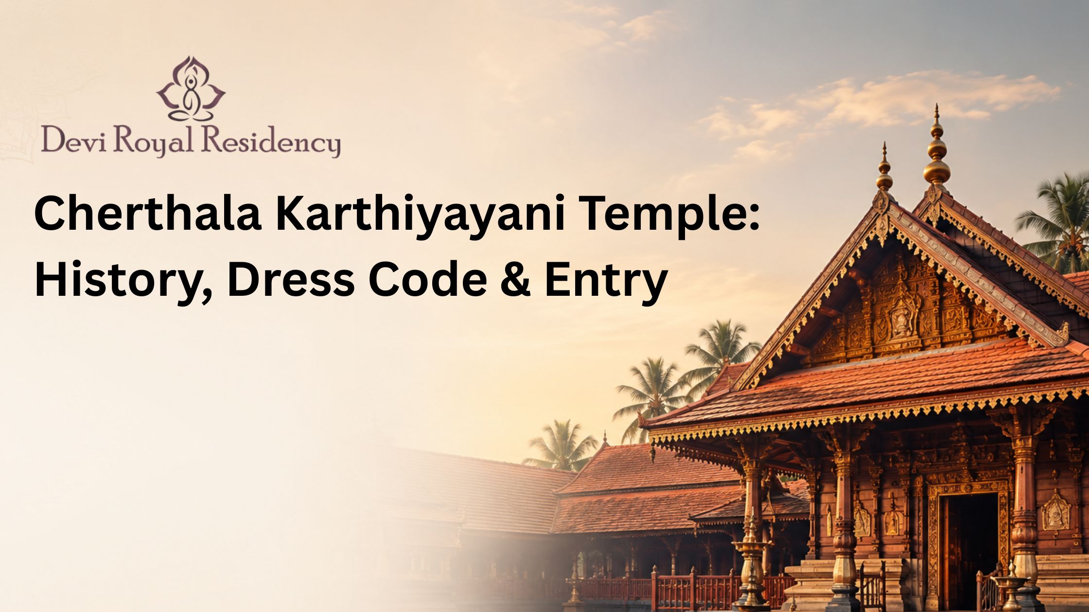 Cherthala Karthiyayani Temple: History, Dress Code & Entry